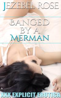 Banged by a Merman