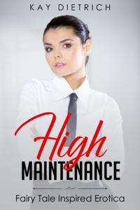High Maintenance