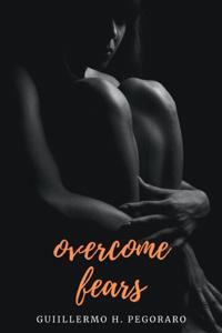 Overcome Fears