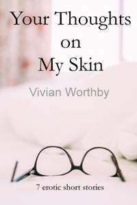 Your Thoughts on My Skin