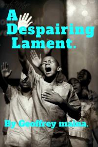 Despairing Lament.