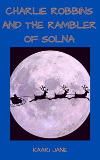 Charlie Robbins And The Rambler Of Solna