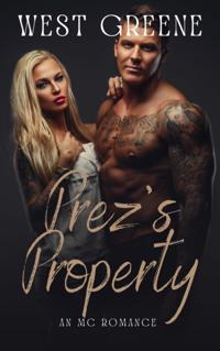 Prez's Property: An MC Romance