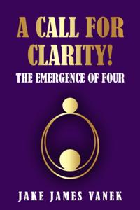 Call For Clarity! The Emergence Of Four