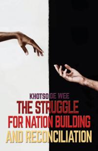 Struggle For Nation Building And Reconciliation