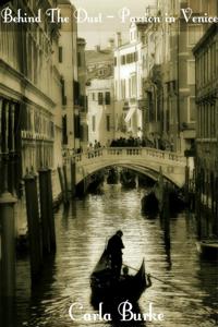 Behind the Dust - Passion in Venice
