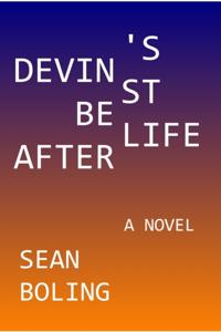 Devin's Best Afterlife