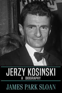 Jerzy Kosinski: A Biography