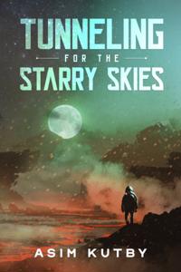 Tunneling for the Starry Skies