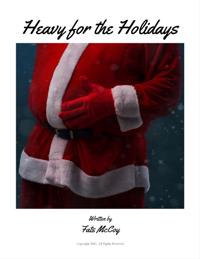 Heavy for the Holidays