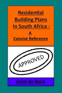 Residential Building Plans in South Africa: A Concise Reference