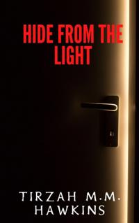Hide from the Light