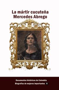 La martir cucutena Mercedes Abrego