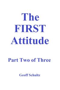 First Attitude - Part Two of Three