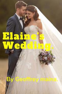 Elaine's Wedding.