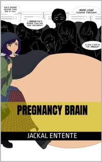 Manic Maternal Mischief: Pregnancy Brain
