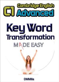 C1 Advanced: Key Word Transformation Made Easy