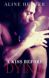 Kiss Before Dying