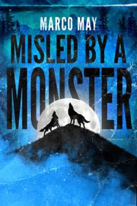 Misled by a Monster