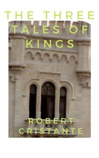 Three Tales of Kings