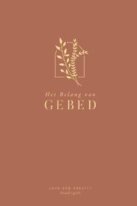Het Belang van Gebed
