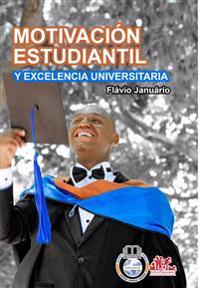 Bokomslag för "MOTIVACIÓN ESTUDIANTIL Y EXCELENCIA UNIVERSITARIA - Flávio Januário"