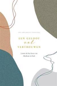 Een geloof vol vertrouwen