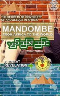 MANDOMBE - From Africa to the World - A GREAT REVELATION.