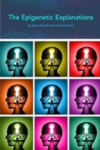 The Epigenetic Explanations
