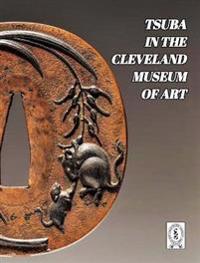 Bokomslag för "Tsuba in the Cleveland Museum of Art"