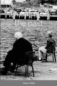 Dreams of the past