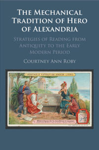 Bokomslag för "The Mechanical Tradition of Hero of Alexandria"