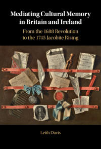 Bokomslag för "Mediating Cultural Memory in Britain and Ireland"