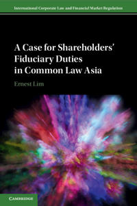 Kirjan kansi "A Case for Shareholders' Fiduciary Duties in Common Law Asia"