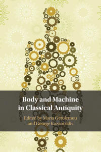 Kirjan kansi "Body and Machine in Classical Antiquity"