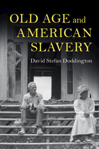 Old Age and American Slavery