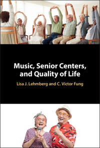 Kirjan kansi "Music, Senior Centers, and Quality of Life"