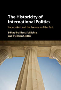 Bokomslag för "The Historicity of International Politics"
