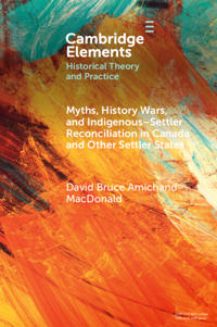 Kirjan kansi "Myths, History Wars, and Indigenous-Settler Relations in Canada and Other Settler States"