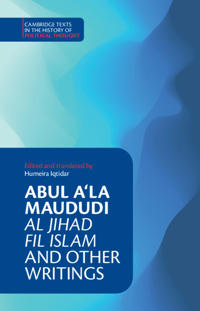 Bokomslag för "Abul A‘la Maududi: Al Jihad fil Islam and Other Writings"