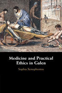 Medicine and Practical Ethics in Galen