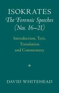 Isokrates: The Forensic Speeches (Nos. 16-21)