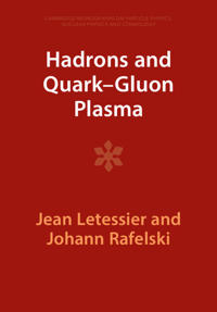 Bokomslag för "Hadrons and Quark–Gluon Plasma"