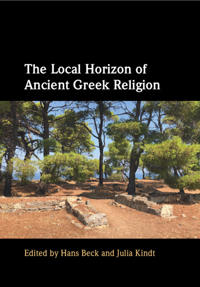 Bokomslag för "The Local Horizon of Ancient Greek Religion"