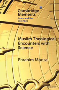Muslim Theological Encounters with Science