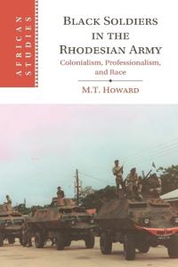 Black Soldiers in the Rhodesian Army