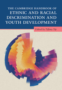 Bokomslag för "The Cambridge Handbook of Ethnic and Racial Discrimination and Youth Development"