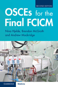 OSCEs for the Final FCICM