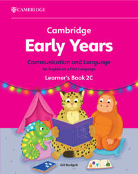 Bokomslag för "Cambridge Early Years Communication and Language for English as a First Language Learner's Book 2C"