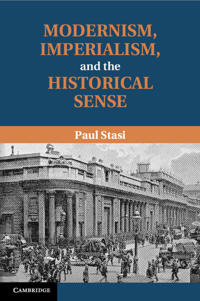 Bokomslag for "Modernism, Imperialism and the Historical Sense"